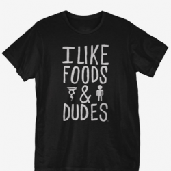 foods before dudes shirt